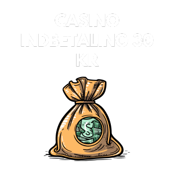 Casino indbetaling 30 kr